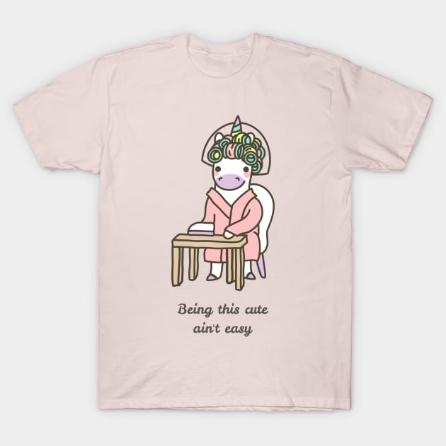 being this cute ain't easy T-Shirt by WOAT